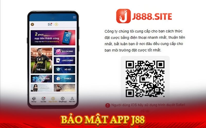 Độ an toàn của app j88 dành chon mọi thiết bị 